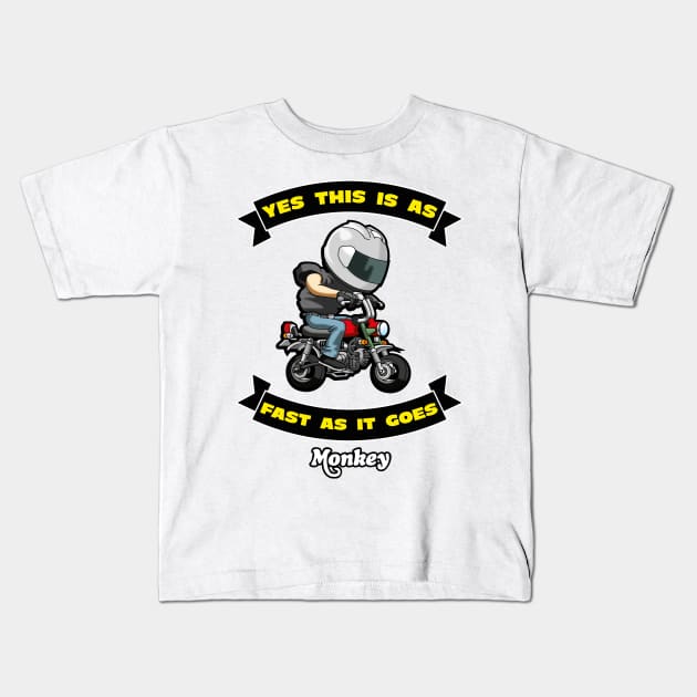 Honda Monkey this is as fast as it goes Kids T-Shirt by wankedah